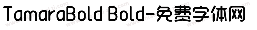 TamaraBold Bold字体转换